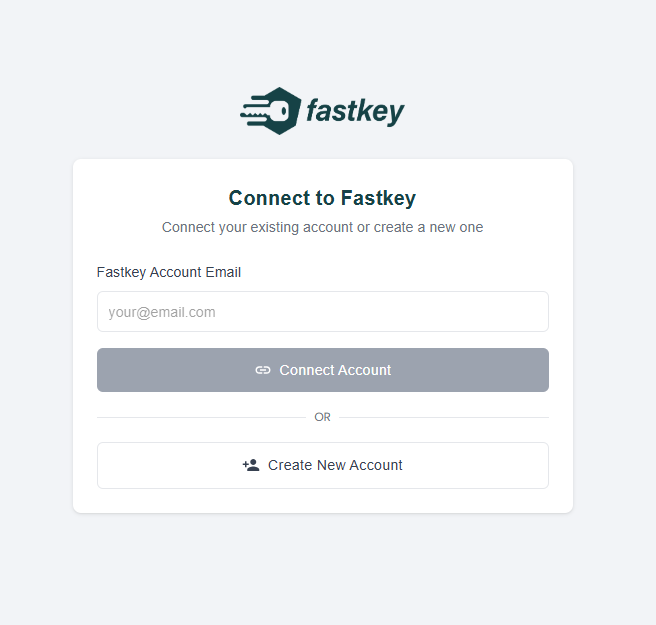 Connect to Fastkey - Connect your existing account or create a new one